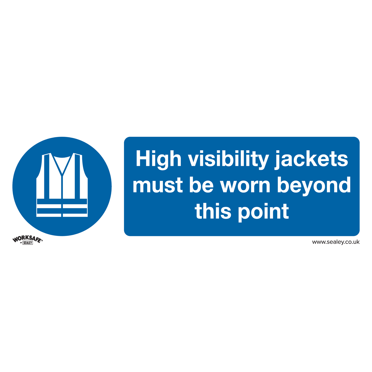 Sealey Mandatory Safety Sign - High Visibility Jackets Must Be Worn Beyond This Point - Rigid Plastic - Pack of 10